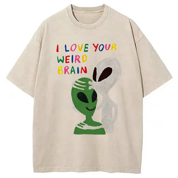 Personality fashion I Love Your Weird Brain Alien Washed T-Shirt