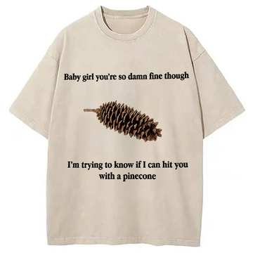 Personality fashion Baby Girl You're So Damn Fine Washed T-Shirt