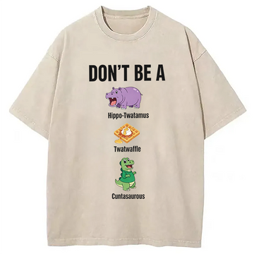 Personality fashion Don't Be Washed T-Shirt
