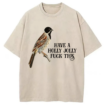 Personality fashion Have a Holly Jolly Washed T-Shirt