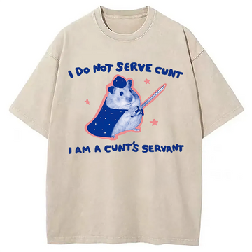 Personality fashion I Do Not Serve C*nt Rat Meme Washed T-Shirt