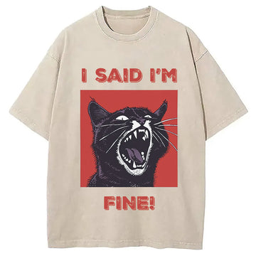 Personality fashion I Said I'm Fine Cat Washed T-Shirt