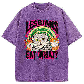Personality fashion Lesbians Eat What Cat Meme Washed T-Shirt