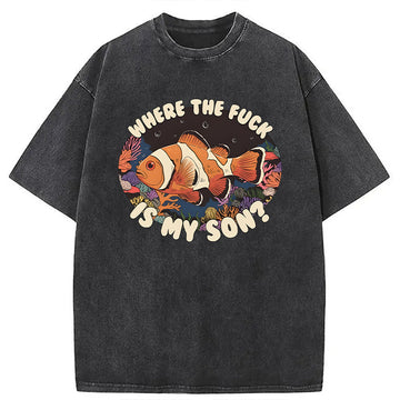 Personality fashion Where the F Is My Son? Washed T-Shirt