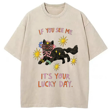 Personality fashion If You See Me It's Your Lucky Day Washed T-Shirt