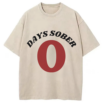 Personality fashion 0 Days Sober Washed T-Shirt