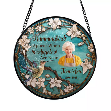 Hummingbirds Appear When Angels Are Near Personalized Window Stained Glass Suncatcher Hanging