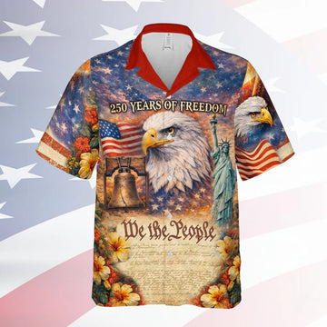 250 Years Of Freedom Hawaiian Shirt, Patriotic 1776 -2026 Semiquincentennial AOP Shirt 684648