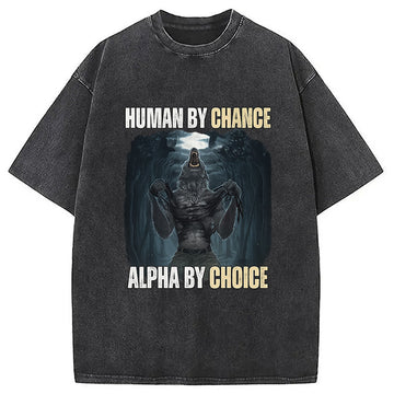 Personality fashion Human By Chance Alpha By Choice Washed T-Shirt