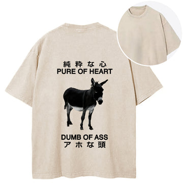 Personality fashion Pure Of Heart Dumb Of Ass Back Washed T-Shirt