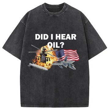Personality fashion Did I Hear Oil Washed T-Shirt