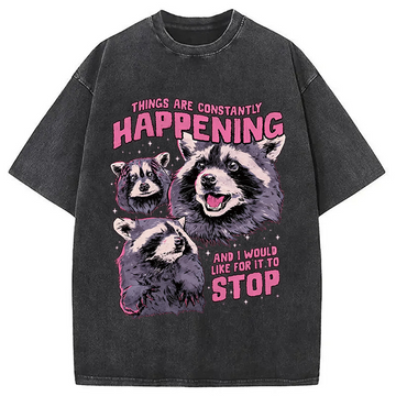 Personality fashion Things Are Constantly Happening Washed T-Shirt