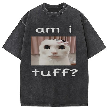 Personality fashion Am I Tuff? Washed T-Shirt