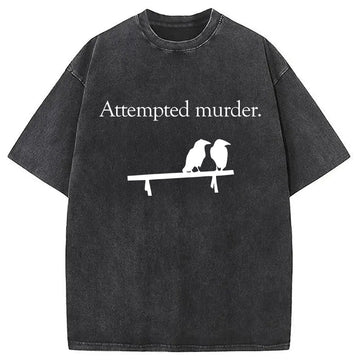 Personality fashion Attempted Murder Washed T-Shirt