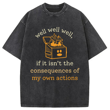 Personality fashion Dumpster Fire Self-Deprecating Humor Washed T-Shirt