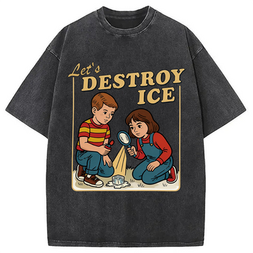 Personality fashion Let's Destroy ICE Washed T-Shirt