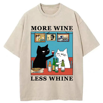 Personality fashion Funny More Wine Less Whine Washed T-Shirt