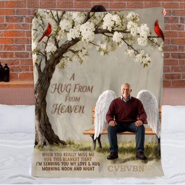 A Hug From Heaven Customized Blanket - Personalized TextName And Year - Memorial Gifts For HimHer, Family, Friends