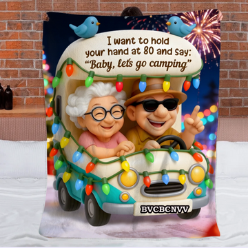 Baby Let's Go Camping Customized Old Couple Blanket - Personalized Name - Gift For Him _ Her, Couples0001