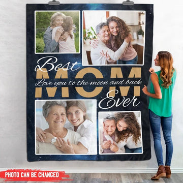 Best Mom Ever Personalized Blanket Custom Photo Gift For Mom