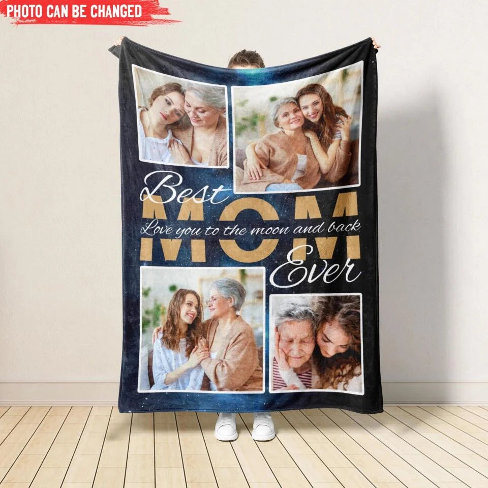 Best Mom Ever Personalized Blanket Custom Photo Gift For Mom
