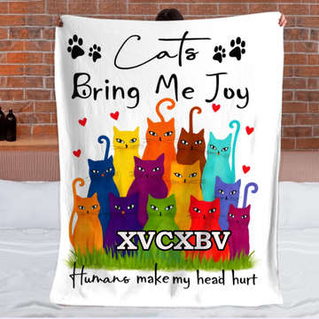 Cats Bring Me Joy Humans Make My Head Hurt - Personalized Name Blanket - Gift For Cats Lovers, Cats Owners0001