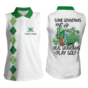 Custom Women Sleeveless Polo Shirt Some Grandma Knit Real Grandmas Play Golf, Golf Gift For Grandma, Women Golf Shirts