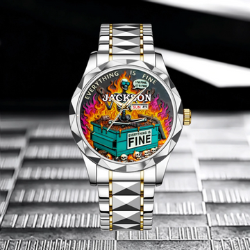 Everything Is Fine - Personalized Name Watch