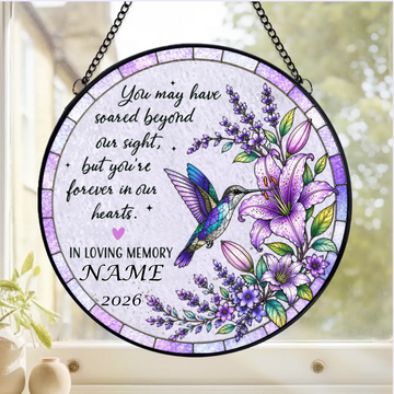 Forever In Our Hearts Carried On Hummingbird Wings Personalized Window Stained Glass Custom Memorial Window Hanging Bereavement Gift Loss Of Loved One Keepsake