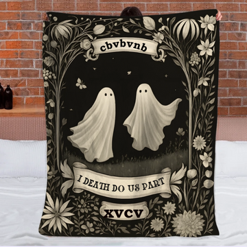 👻Ghost Couple 'Till Death Do Us Part' - Personalized Blanket - Spooky Halloween GiftsAnniversary Gifts