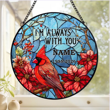 I Am Always With You Personalized Window Stained Glass Memorial Gift