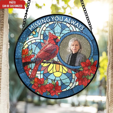 Missing You Always Personalized Window Stained Glass Hanging Suncatcher