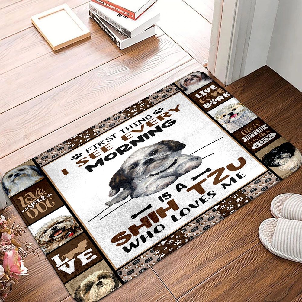 Shih Tzu Doormat - Shih Tzu Who Loves Me I See Every Morning Doormat - Shih Tzu Gifts For Dog Lovers