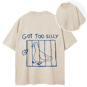 Personality fashion Got Too Silly Meme Back Washed T-Shirt