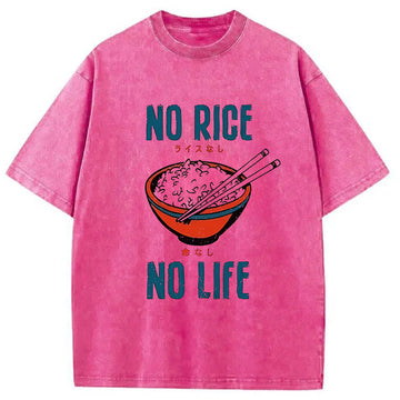 Personality fashion No Rice No Life Washed T-Shirt