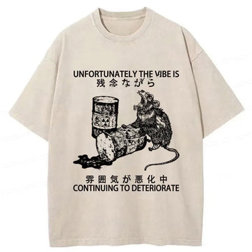 Personality fashion The Vibe Is Continuing To Deteriorate Washed T-Shirt