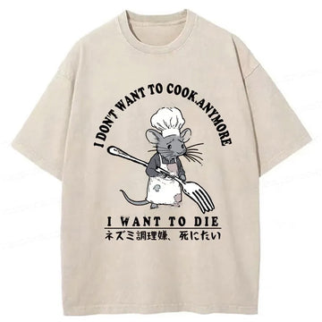 Personality fashion I Don't Want To Cook Anymore Washed T-Shirt