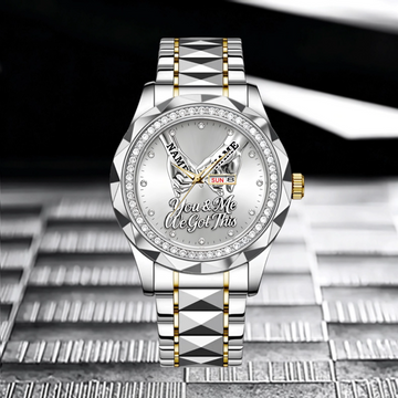 You & Me We Got This Customized Watch - Personalized Names – Meaningful Gift For Couple, HimHer