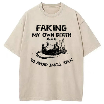 Personality fashion Faking My Own Death Washed T-Shirt
