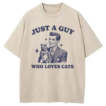 Personality fashion Just A Guy Who Loves Cats Washed T-Shirt