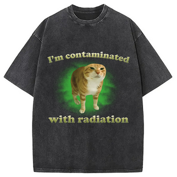 Personality fashion I'm Contaminated With Radiation Funny Cat Meme Washed T-Shirt
