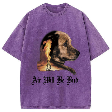 Personality fashion Air Will Be Bud Washed T-Shirt