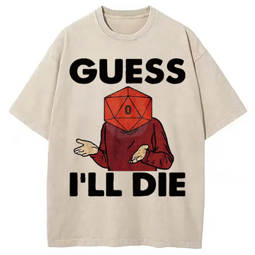 Personality fashion Guess I'll Die Washed T-Shirt