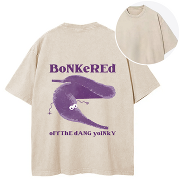Personality fashion Bonkered of The Dang Yoinky Back Washed T-Shirt