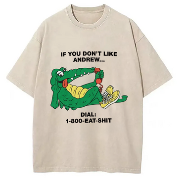Personality fashion If You Don't Like Washed T-Shirt