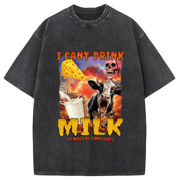 Personality fashion I Can't Drink Milk It Makes My Tummy Hurt Washed T-Shirt