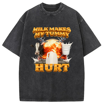 Personality fashion Milk Makes My Tummy Hurt Funny Washed T-Shirt
