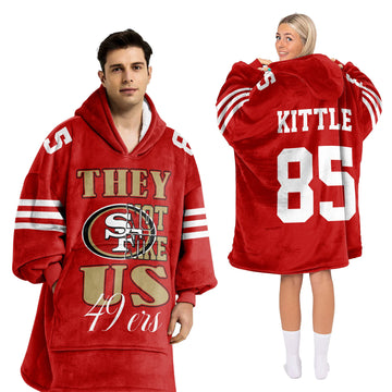 They Not Like Us 85 San Francisco Football Unisex Blanket Hoodie
