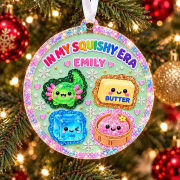 In My Squishy Era Squishy Christmas Ornament, Cute Squishy Lover Gift, Squishy Hunting Squishies, Butter NeeDoh Ornament,Kids Christmas Gift