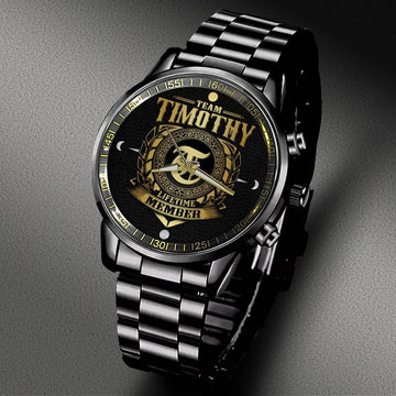 TIMOTHY - LIFETIME MEMBER - Black Fashion Watch Custom Your Name, Best Family Gifts